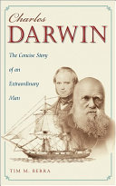 Charles Darwin : the concise story of an extraordinary man /