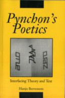 Pynchon's poetics : interfacing theory and text /