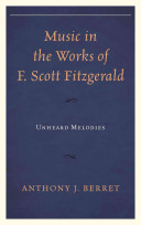 Music in the works of F. Scott Fitzgerald : unheard melodies /