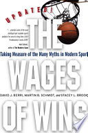 The wages of wins : taking measure of the many myths in modern sport /