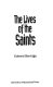 The lives of the saints /