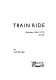Train ride (February 18th, 1971) : for Joe /