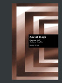Social rage : emotion and cultural conflict /