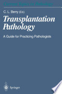 Transplantation Pathology : a Guide for Practicing Pathologists /