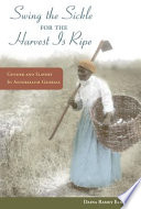 "Swing the sickle for the harvest is ripe" : gender and slavery in antebellum Georgia /