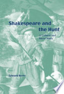 Shakespeare and the hunt : a cultural and social study /