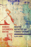 Women's experimental writing : negative aesthetics and feminist critique /
