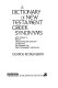 A dictionary of New Testament Greek synonyms, with indexes to Bauer's Greek-English lexicon and Brown's Dictionary of New Testament theology /