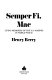 Semper fi, Mac : living memories of the U.S. Marines in World War II /