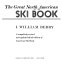 The great North American ski book /