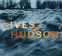 Lives of the Hudson /
