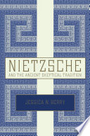 Nietzsche and the ancient skeptical tradition /