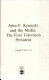 John F. Kennedy and the media : the first television president /
