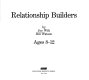 Relationship builders, ages 8-12 /
