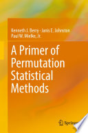 A Primer of Permutation Statistical Methods /