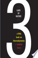 Three laws of nature : a little book on thermodynamics /