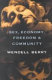 Sex, economy, freedom & community : eight essays /
