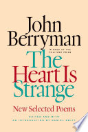 The heart is strange : new selected poems /