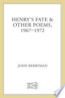 Henry's fate & other poems, 1967-1972 /