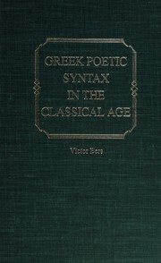 Greek poetic syntax in the Classical Age /