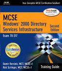 MCSE Windows 2000 directory services infrastructure : exam 70-217 /