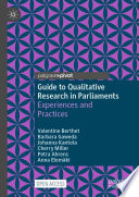 Guide to Qualitative Research in Parliaments : Experiences and Practices /