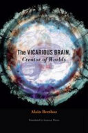 The vicarious brain, creator of worlds /