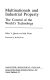 Multinationals and industrial property : the control of the world's technology /
