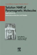 Solution NMR of paramagnetic molecules : applications to metallobiomolecules and models /