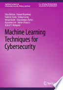 Machine Learning Techniques for Cybersecurity /