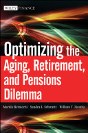 Optimizing the aging, retirement, and pensions dilemma /