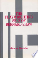 The playwrighting self of Bernard Shaw /