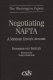 Negotiating NAFTA : a Mexican envoy's account /