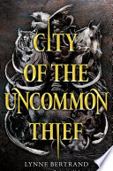 City of the uncommon thief /
