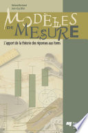 Modeles de mesure : l'apport de la theorie des reponses aux items /