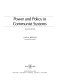 Power and policy in Communist systems /