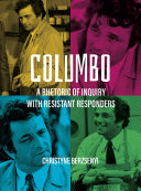 Columbo: a rhetoric of inquiry with resistant responders /
