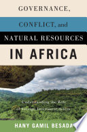 Governance, conflict, and natural resources in Africa : understanding the role of foreign investment actors /