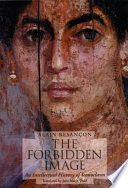 The forbidden image : an intellectual history of iconoclasm /