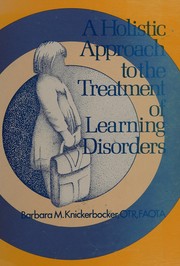 A holistic approach to the treatment of learning disorders /