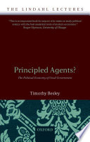 Principled agents? : the political economy of good government /