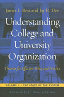 Understanding college and university organization : theories for effective policy and practice /