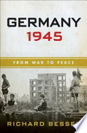 Germany 1945 : from war to peace /