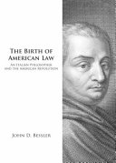 The birth of American law : an Italian philosopher and the American Revolution /