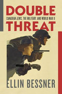 Double threat : Canadian Jews, the military, and World War II /