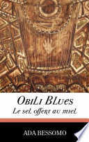 Obili blues : le sel offert au miel /