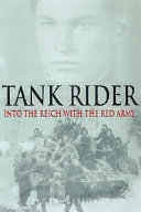 Tank rider : into the Reich with the Red Army /