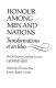 Honour among men and nations : transformations of an idea /