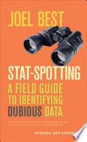 Stat-spotting : a field guide to identifying dubious data /