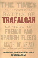 Trafalgar : the untold story of the greatest sea battle in history /